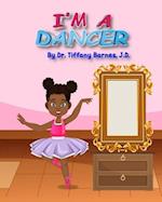 I am a...: Dancer 