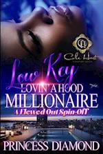 Low Key Lovin A Hood Millionaire : A Flewed Out Spin-Off 