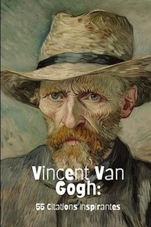 Vincent Van Gogh