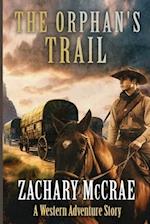 The Orphan's Trail: A Classic Western Adventure 