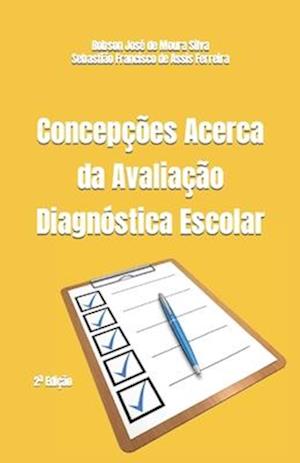 Concepções Acerca da Avaliação Diagnóstica Escolar