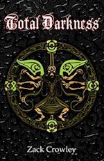 Total Darkness: Grimoire of Black Magic Spells and Curses 