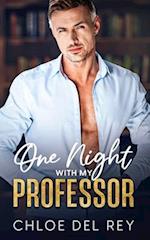 One Night with My Professor: An Age Gap Off-Limits Romance 