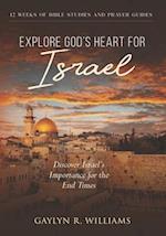 Explore God's Heart for Israel: Discover Israel's Importance for the End Times 