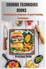 Cooking Techniques Books : Mastering the elements of good cooking Techniques 