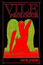 VILE PROLOGUE 