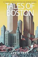 Tales of Boston: 21 fantasy, science fiction and horror stories 