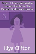 Erika: I Transmigrated as Cannon Fodder in The Demon Goddesses Harem. Vol. 3 