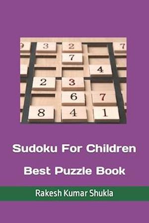 Sudoku For Children: Best Puzzle Book