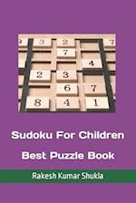 Sudoku For Children: Best Puzzle Book 