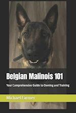 Belgian Malinois 101: Your Comprehensive Guide to Owning and Training 