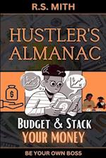 Hustler's Almanac: Build & Stack Your Money 