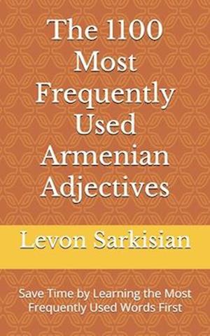 The 1100 Most Frequently Used Armenian Adjectives