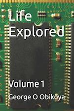 Life Explored: Volume 1 