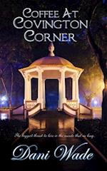 Coffee at Covington Corner: A Gothic Novella Collection 