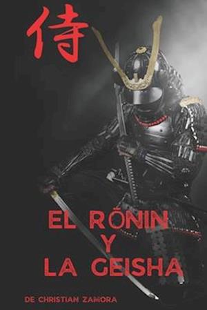 El r&#333;nin y la geisha