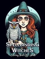 Spellbinding Witches Coloring Book for Adults