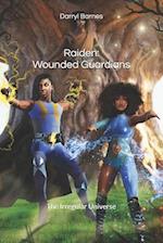 Raiden: Wounded Guardians: The Irregular Universe 