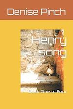 Henry song : Book One to Four 