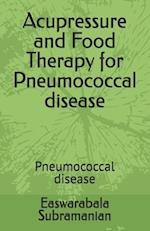 Acupressure and Food Therapy for Pneumococcal disease: Pneumococcal disease 