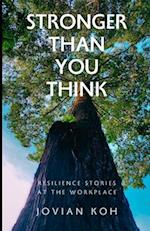 Stronger Than You Think: Resilience Stories at the Workplace 