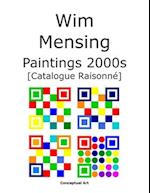 Wim Mensing Paintings 2000s Catalogue Raisonn 