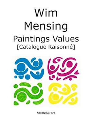 Wim Mensing Paintings Values Catalogue Raisonn