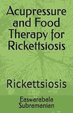 Acupressure and Food Therapy for Rickettsiosis: Rickettsiosis 