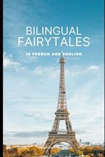 Bilingual Fairytales: in French and English 