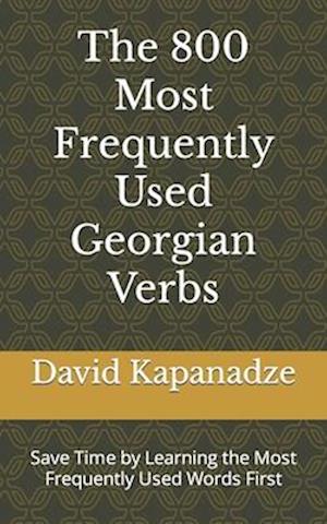 The 800 Most Frequently Used Georgian Verbs