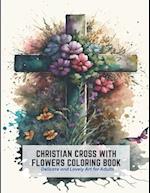 Christian Cross with Flowers Coloring Book