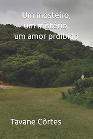 Um mosteiro, um mistério, um amor proibido