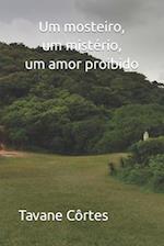 Um mosteiro, um mistério, um amor proibido