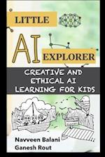 Little AI Explorer: Creative and Ethical AI Learning for Kids 