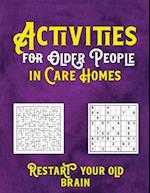 Activities for Older People in Care Homes: Restart your old brain 