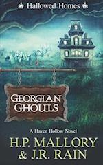 Georgian Ghouls: A Paranormal Women's Fiction Novel: (Hallowed Homes) 