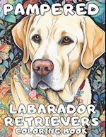Pampered Labrador Retrievers Dog breed Coloring Book