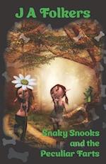 Snaky Snooks and the Peculiar Farts 