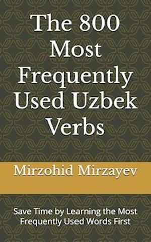 The 800 Most Frequently Used Uzbek Verbs