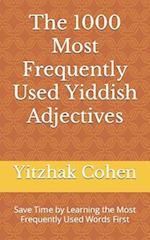 The 1000 Most Frequently Used Yiddish Adjectives