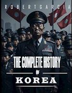 The Complete History of Korea 