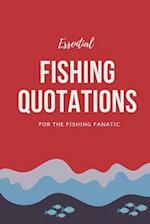 Essential Fishing Quotations