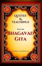 Bhagavad Gita: Quotes and Teachings: Timeless Wisdom for Modern Living 