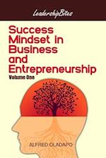 Success Mindset in Business and Entrepreneurship - Volume One 