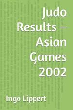 Judo Results - Asian Games 2002 