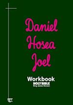 Daniel Hosea Joel Workbook: KJV BIBLE in cursive 