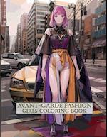Avant-Garde Fashion: Girls Coloring Book 