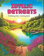 Idyllic Retreats: A Relaxing Coloring Book with Poems to Inspire 