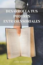 Desarrolla tus poderes extrasensoriales