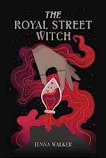 The Royal Street Witch: An Enemies to Lovers Paranormal Fantasy Romance 